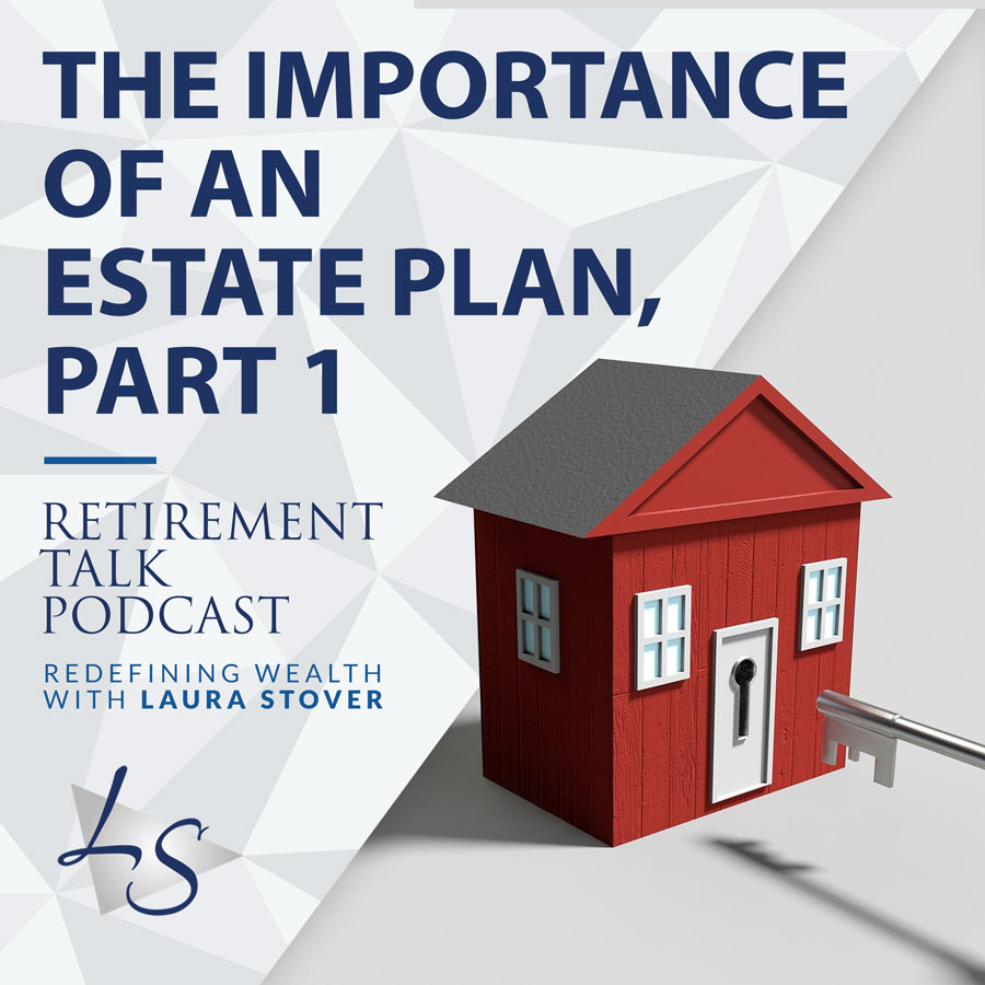 98. The Importance of an Estate Plan, Part 1