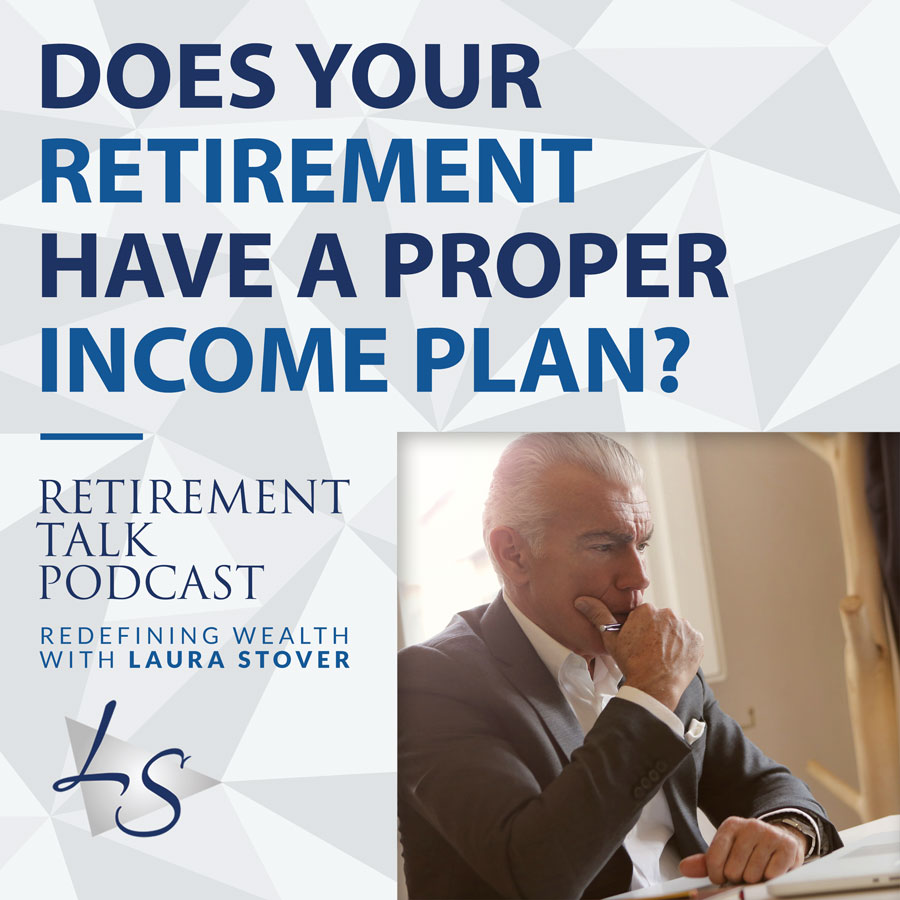 Why You Need A Retirement Income Plan