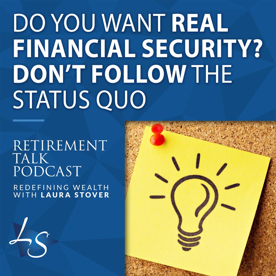 Want Real Financial Security? Don’t Follow the Status Quo