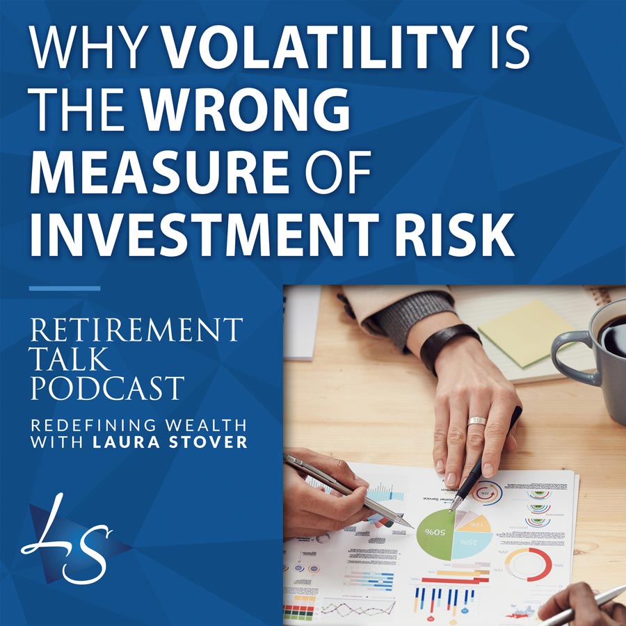 Why is Volatility the Wrong Measure of Risk? 