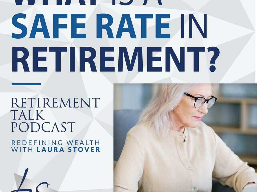 118. What is a Safe Rate in Retirement?