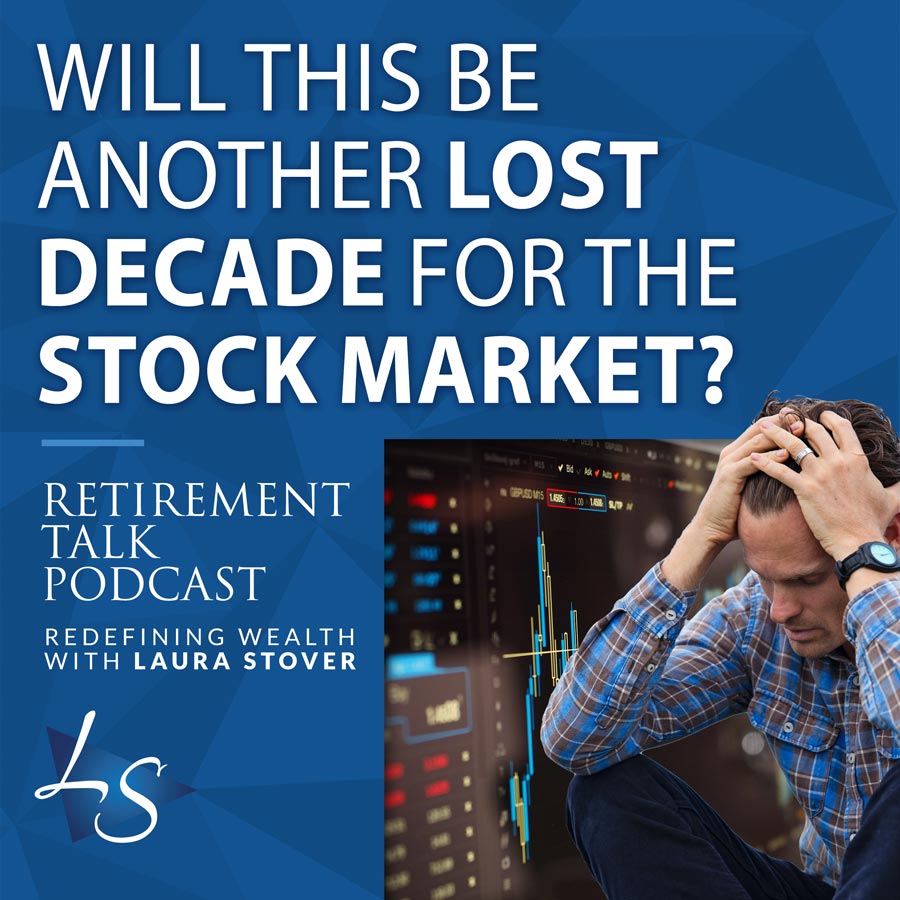 125. Will This Be Another Lost Decade for the Stock Market?