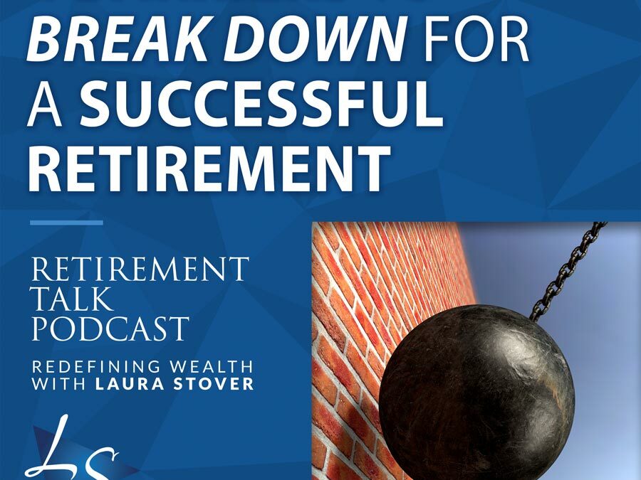 133. 4 Barriers to Break Down for a Successful Retirement