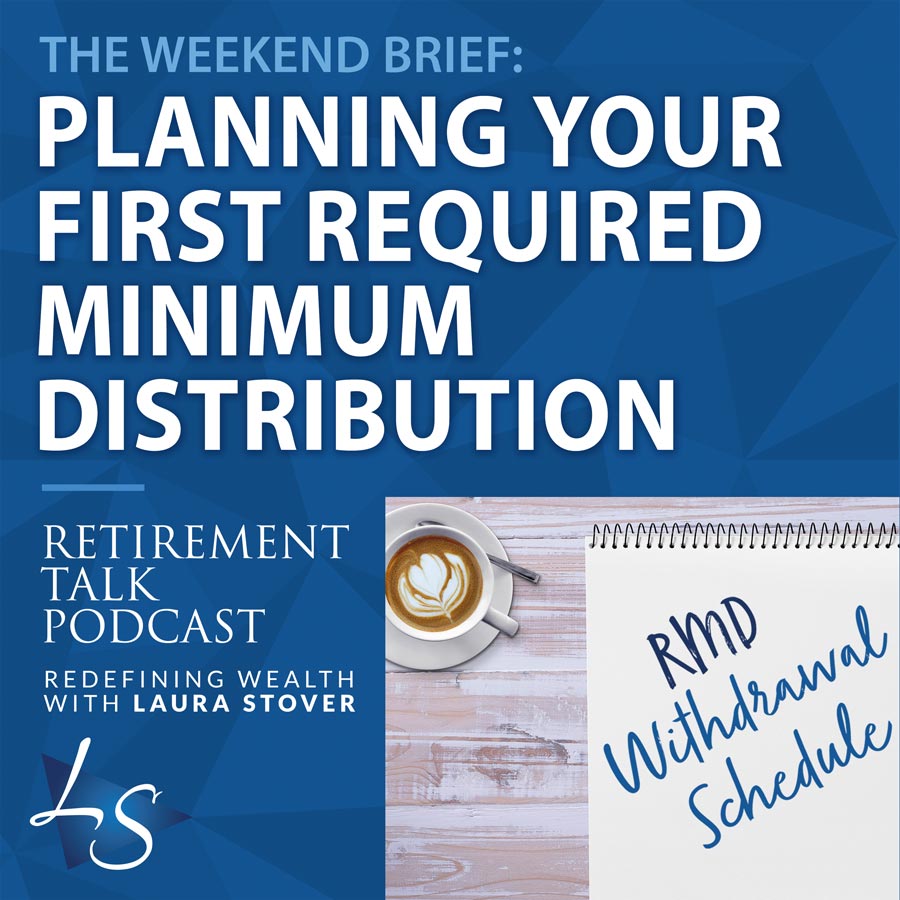 145. Planning Your First Required Minimum Distribution