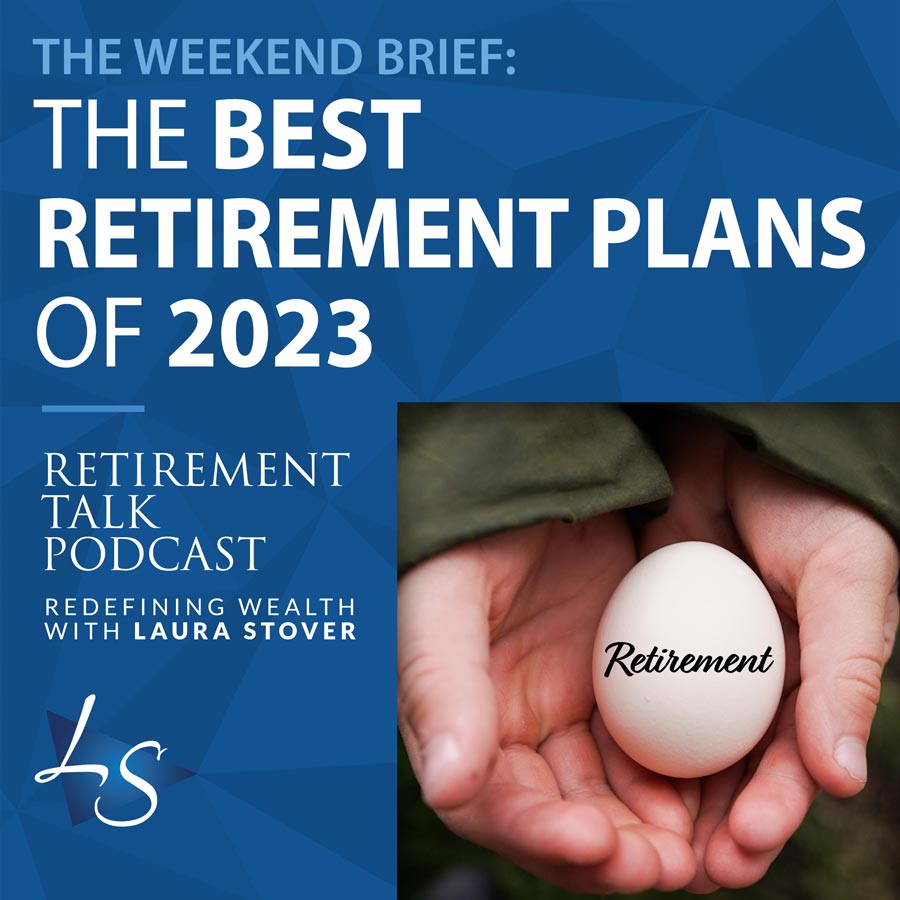 147. The Best Retirement Plans of 2023