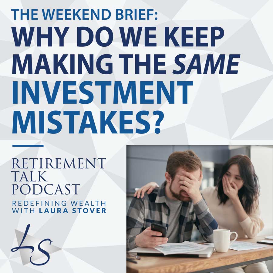 156. Why Do We Keep Making the Same Investment Mistakes?