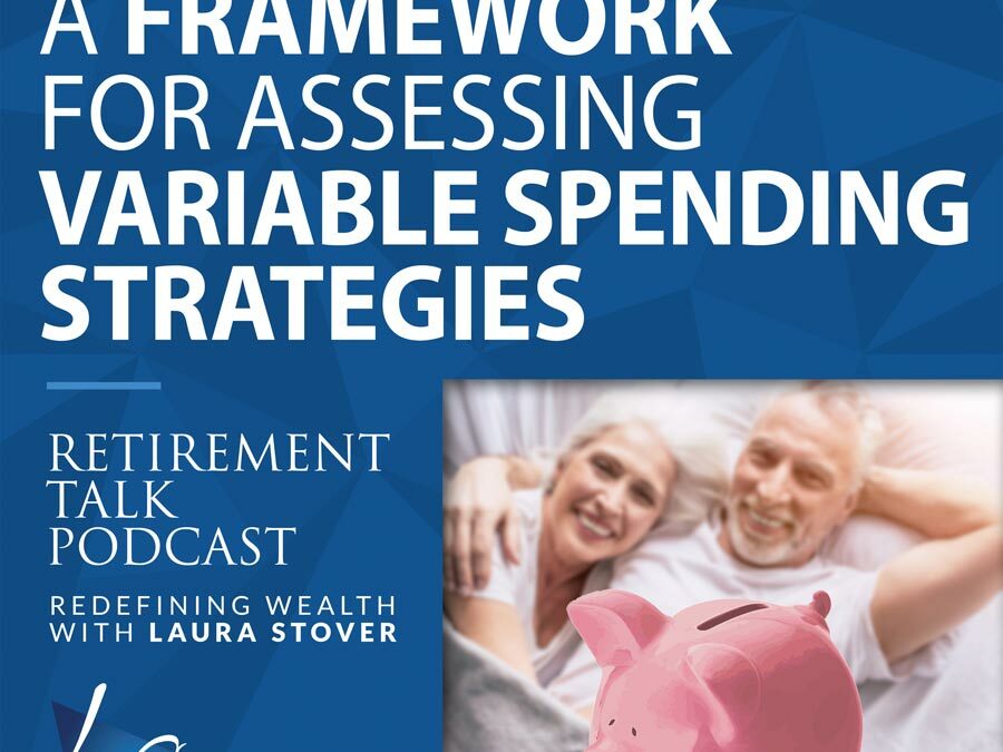 157. A Framework for Assessing Variable Spending Strategies