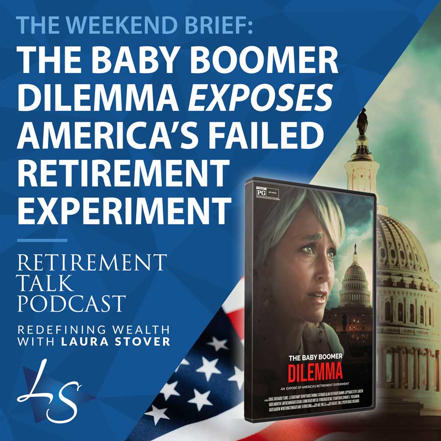 173. The Baby Boomer Dilemma Documentary Exposes America’s Failed Retirement Experiment