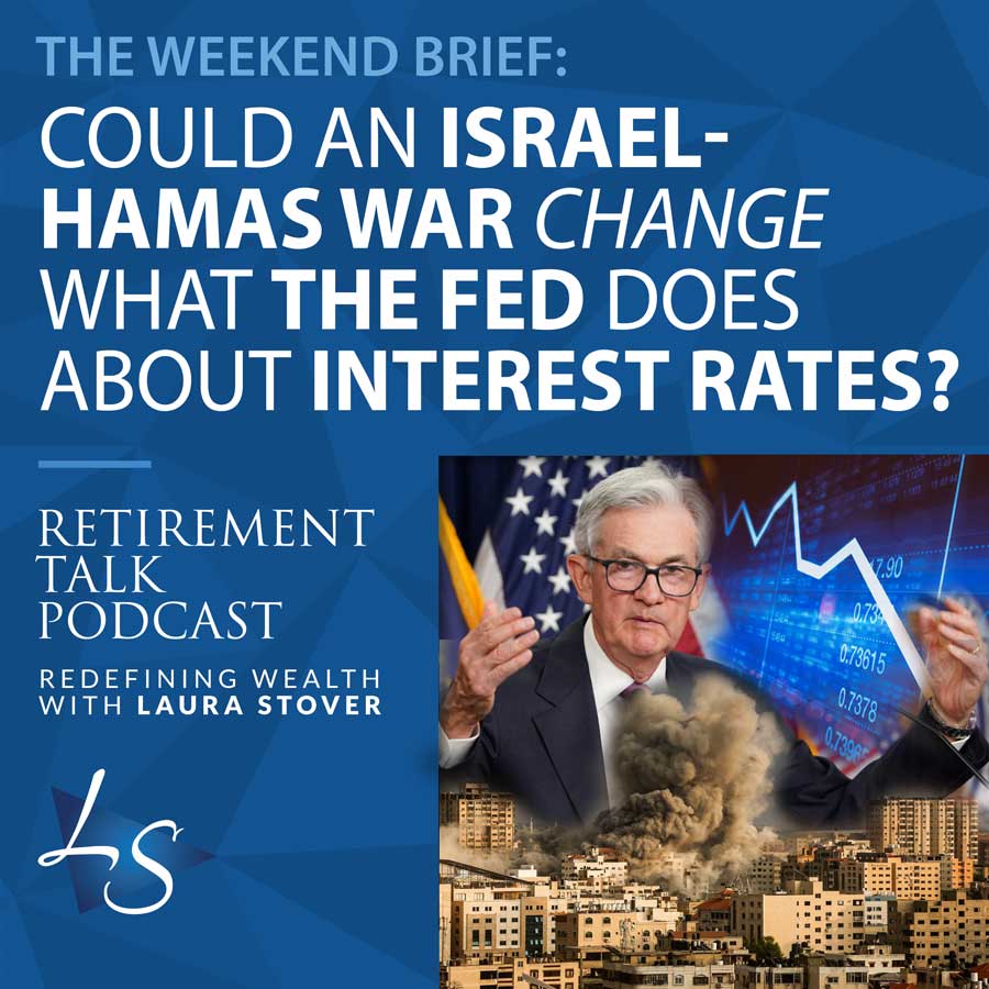183. Could an Israel-Hamas war change what the Fed does about interest rates?
